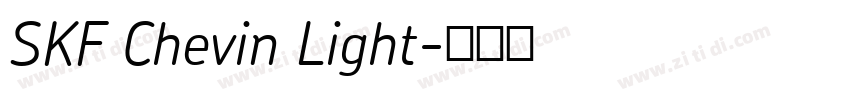 SKF Chevin Light字体转换 SKF Chevin Light字体转换